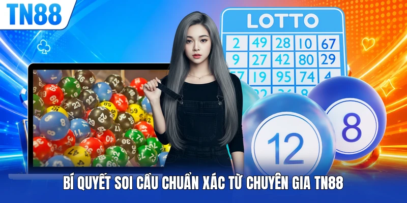 Bí quyết soi cầu chuẩn xác từ chuyên gia TN88