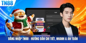 Đăng Nhập TN88 - Hướng Dẫn Chi Tiết, Nhanh & An Toàn